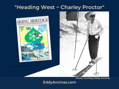 Charley Proctor was a Dartmouth ski champ and 1928 Olympian who trained the first ski instructors at Sun Valley. This photo shows him at the fledgling Idaho resort in 1936, wearing his trademark hat. Photo: Courtesy Eddy Ancinas