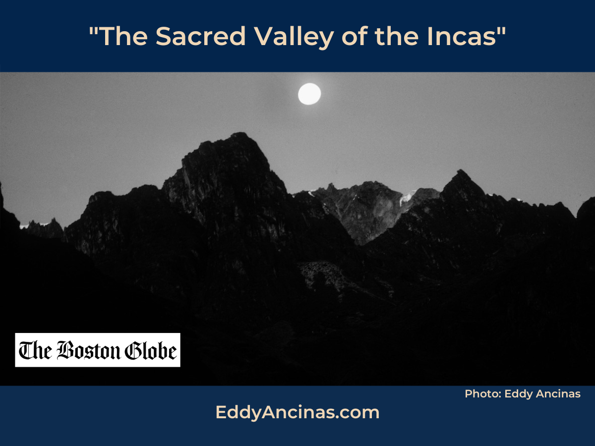 Photo of Mt. Veronica in the Urubamba mountain range "Sacred Valley of the Incas" article in The Boston Globe by Eddy Ancinas. Photo: Eddy Ancinas